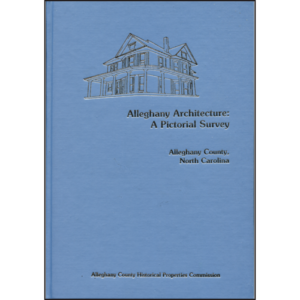 Alleghany Architecture: A Pictorial Survey